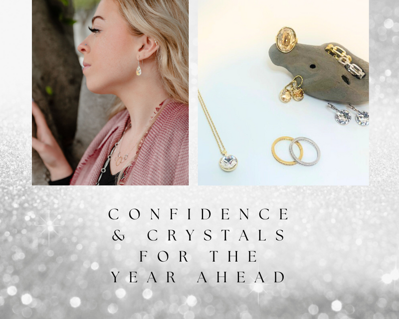 Confidence & Crystals for the Year Ahead