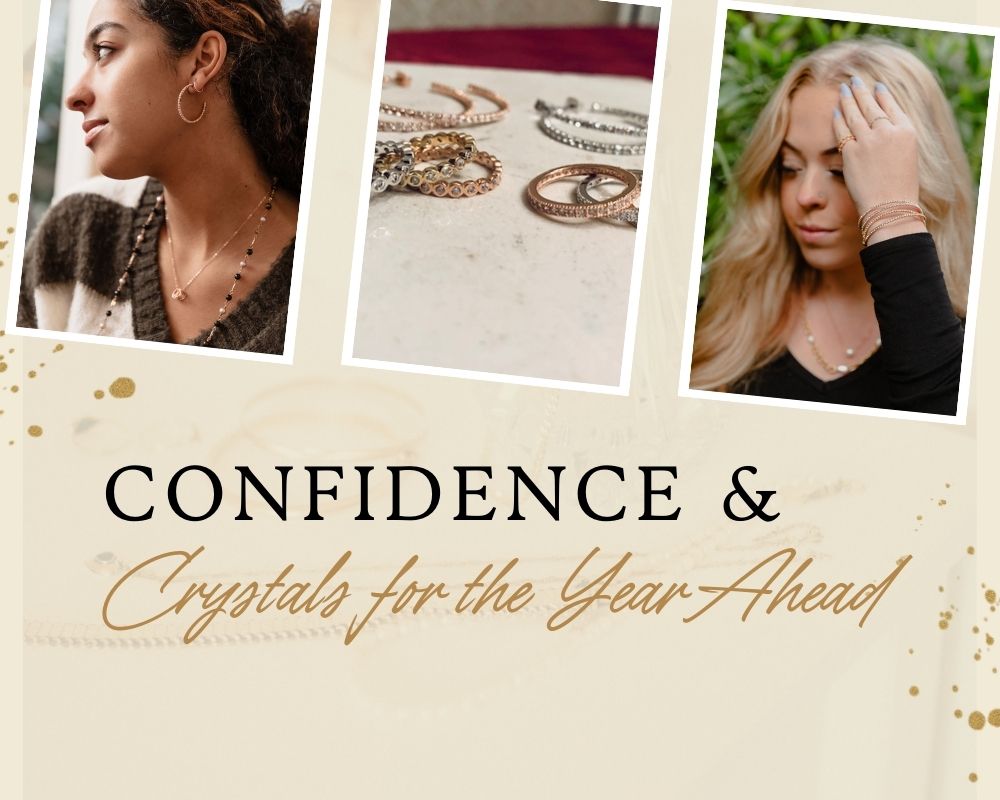 Confidence & Crystals for the Year Ahead