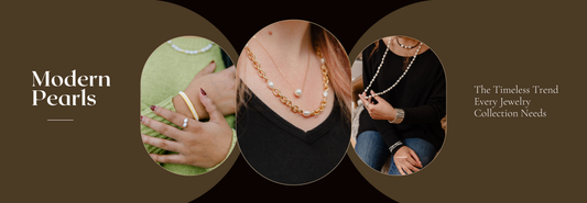 Modern Pearls: The Timeless Trend Every Jewelry Collection Needs
