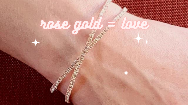 Rose Gold = Love